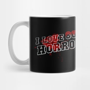 I love 80s horror Mug